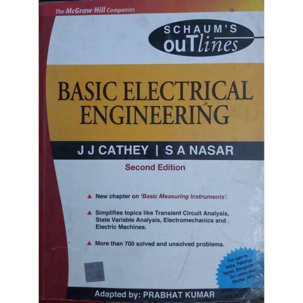 Basic Electrical Engineering 2nd Edition by JJ Cathey SA Nasar
