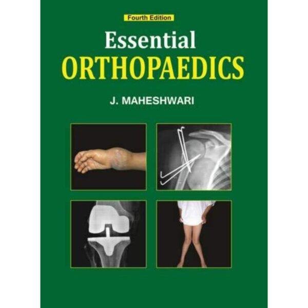 Essential Orthopaedics 4th Edition by Maheshwari