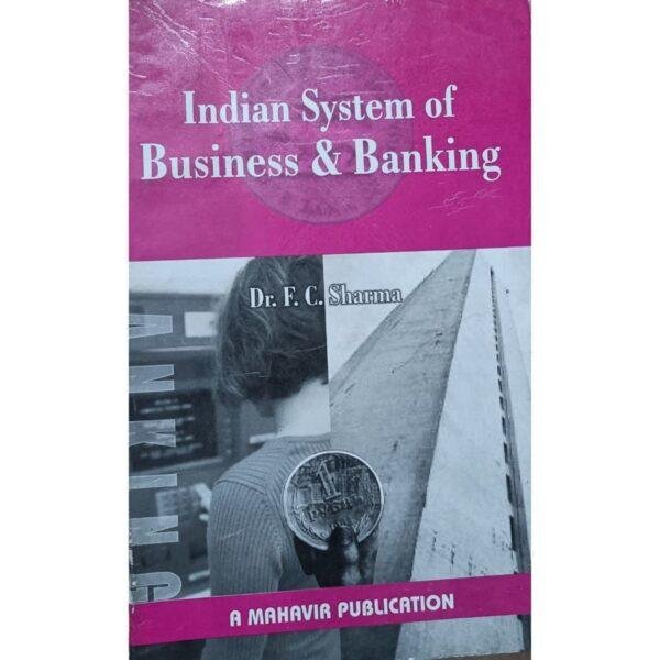 Indian System Of Business & Banking by Dr FC Sharma