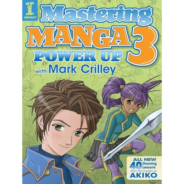 Mastering Manga 3 Power Up by Mark Crilley