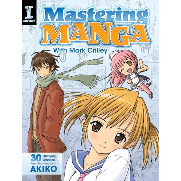 Mastering Manga by Mark Crilley