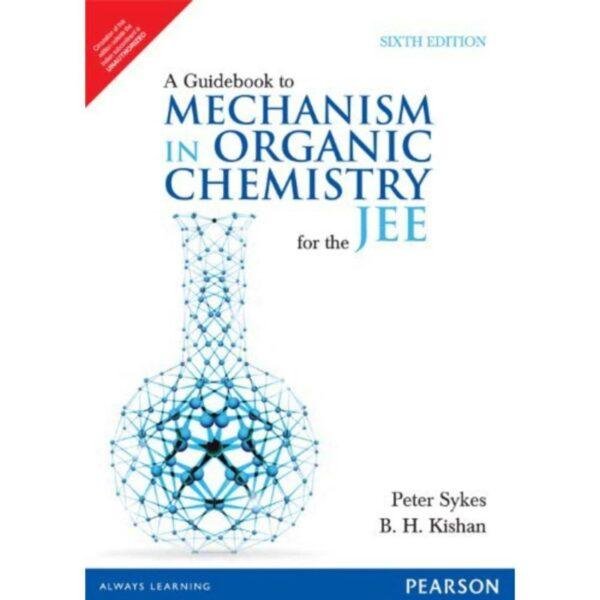 A Guidebook to Mechanism in Organic Chemistry for the JEE