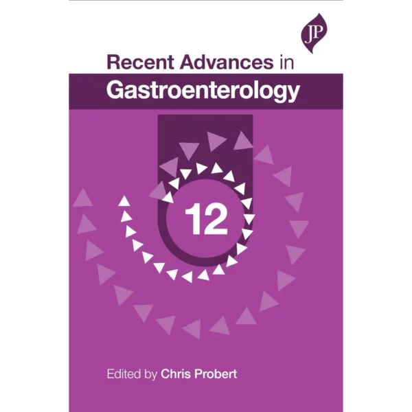 Recent Advances In Gastroenterology Volume 12 by Chris Probert
