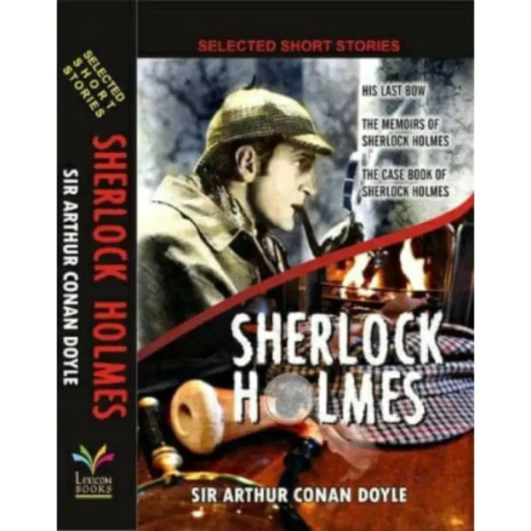 Sherlock Holmes Selected Short Stories by Sir Arthur Conan Doyle