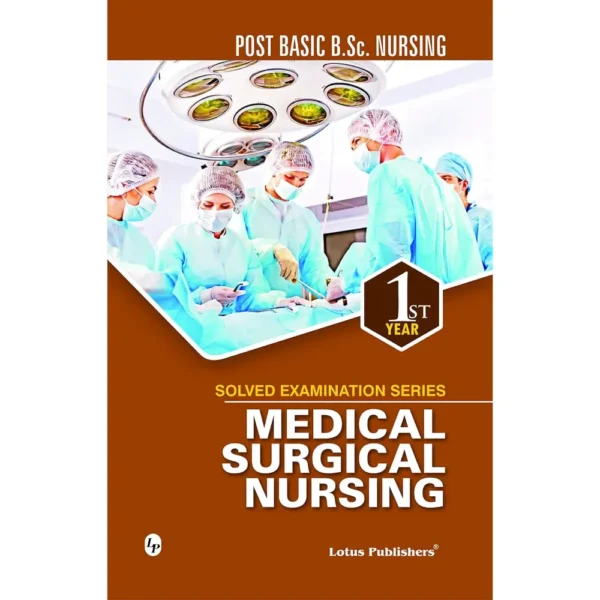 Solved Examination Series Post Basic B.Sc Nurisng Medical Surgical Nursing 1st Year
