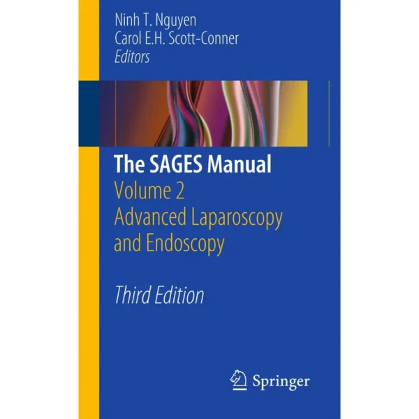 The Sages Manual Volume 2 Advanced Laparoscopy And Endoscopy 3e