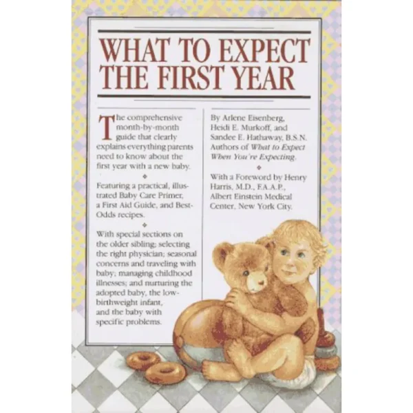 What To Expect The First Year by Heidi Murkoff
