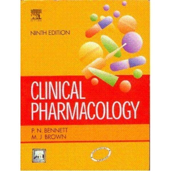 Clinical Pharmacology 9th Edition by PN Bennett