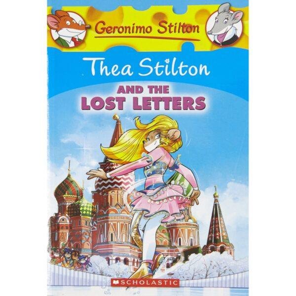 Geronimo Stilton 21 (Thea Stilton and the Lost Letters)