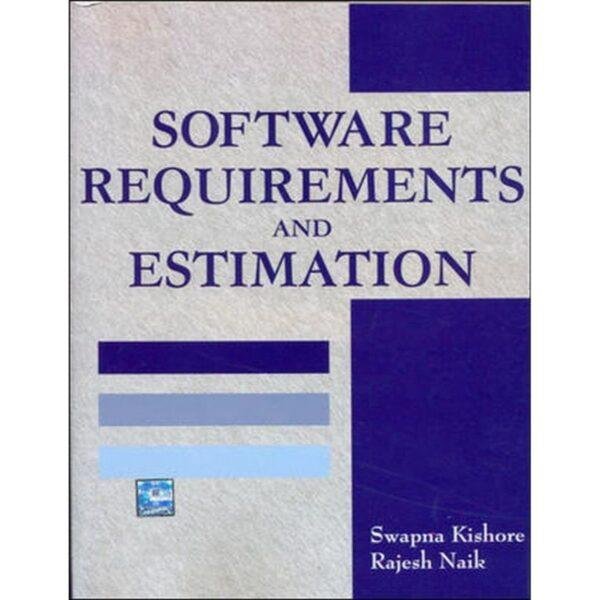 Software Requirements and Estimation by Swapna Kishore Rajesh Naik