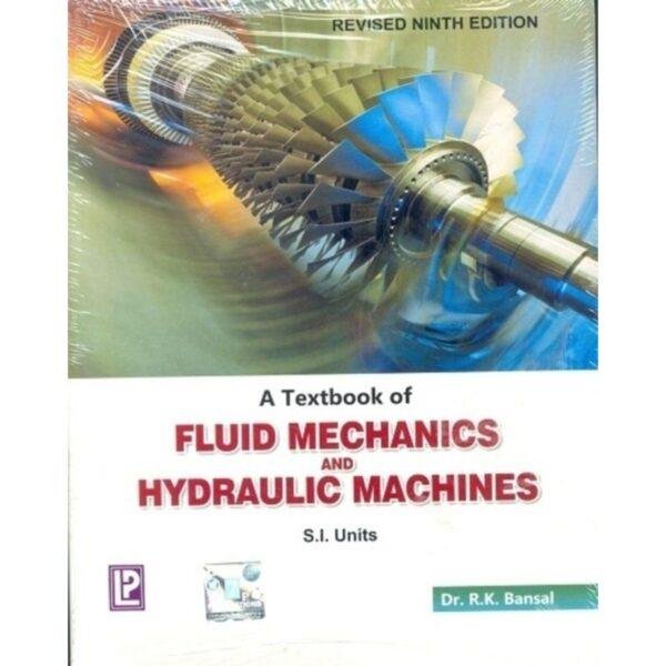 A Textbook of Fluid Mechanics and Hyraulic Machines 9th Edition by Dr RK Bansal