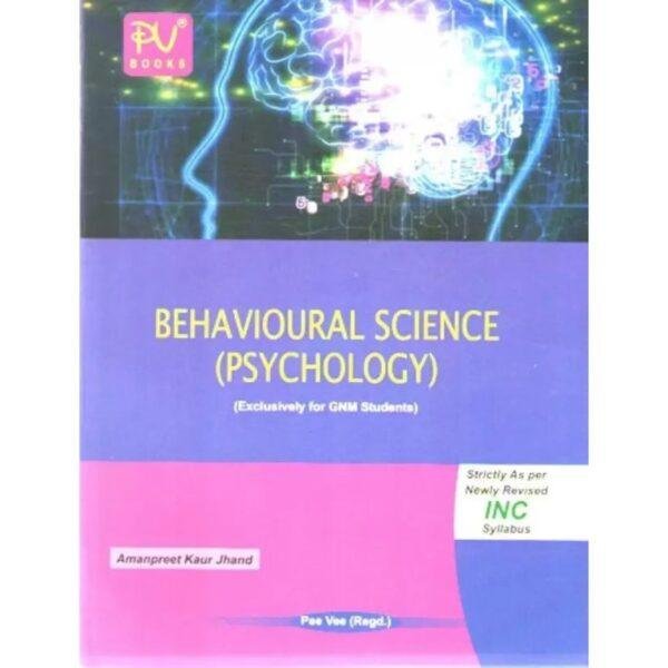 Behavioural Science Psychology Exclusively for GNM Students by Amanpreet Kaur Jhand