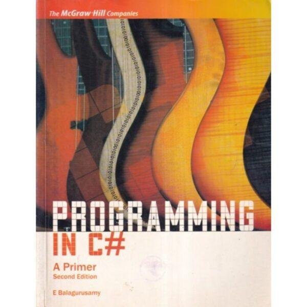 Programming In C# A Primer 2nd Edition by E Balagurusamy