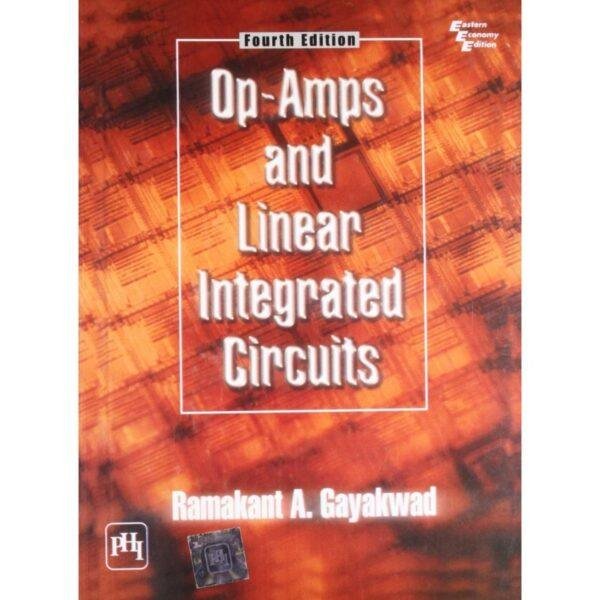 Op Amps and Linear Integrated Circuits 4th Edition by Ramakant A Gayakwad