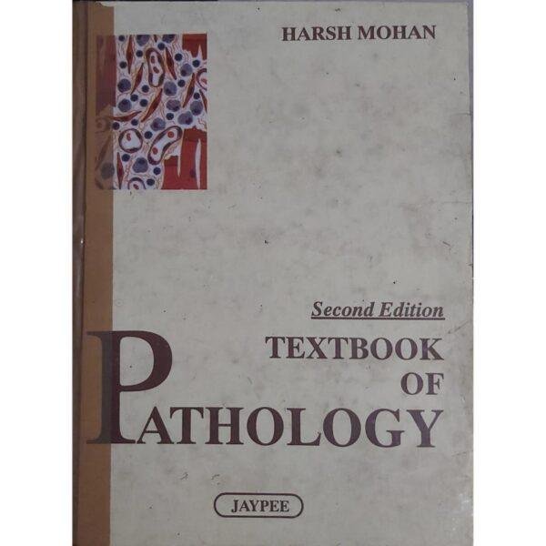 Textbook Of Pathology 2nd Edition by Harsh Mohan