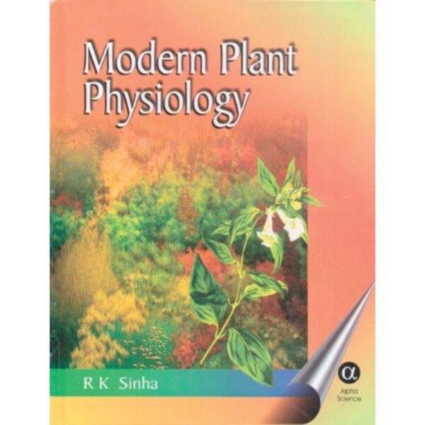 Modern Plant Physiology by RK Sinha