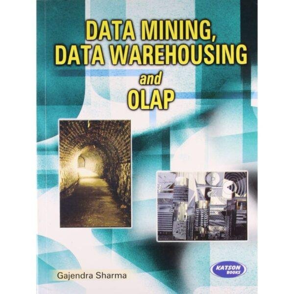 Data Mining Data Warehousing And OLAP by Gajendra Sharma