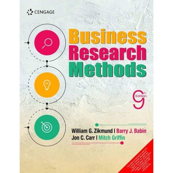 Business Research Methods 9th Edition by William G Zikmund Barry J Babin Jon C Carr Mitch Griffin