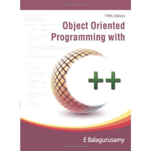 Object Oriented Programming in C++ 5th Edition by E Balagurusamy