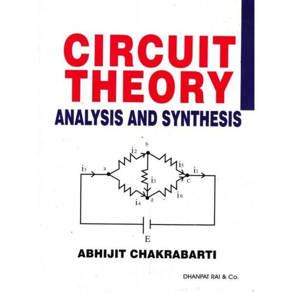 Circuit Theory Analysis And Synthesis by Abhijit Chakrabarti