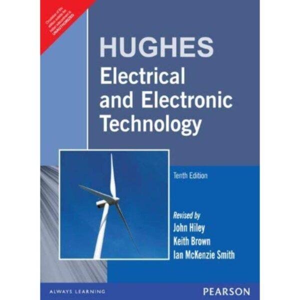 Hughes Electrical and Electronic Technology 10th Edition by Hughes
