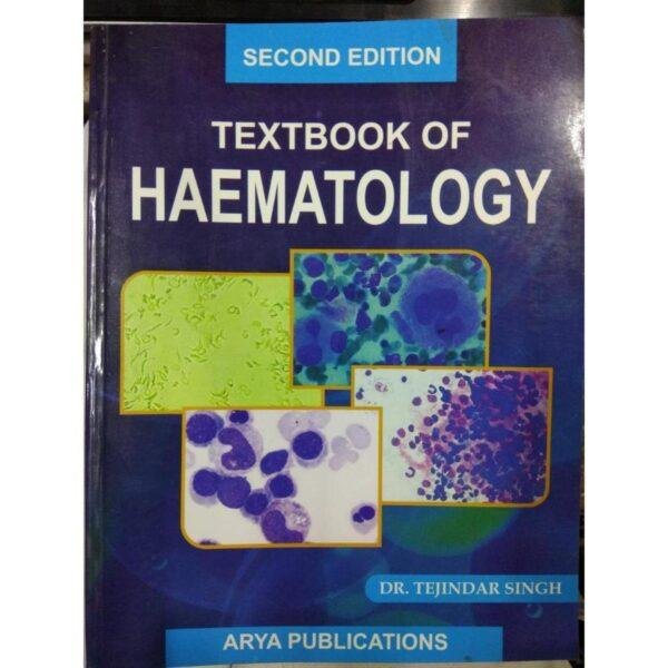 Textbook Of Haematology 2nd Edition by Tejindar Singh