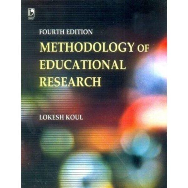 Methodology of Educational Research by Lokesh Koul