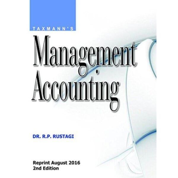 Management Accounting 2nd Edition by Dr RP Rustagi