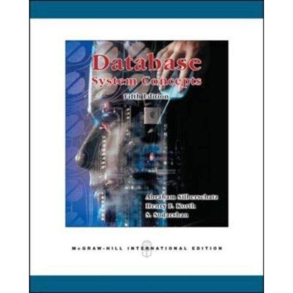 Database Systems Concepts 5th Edition by Abraham Silberschatz