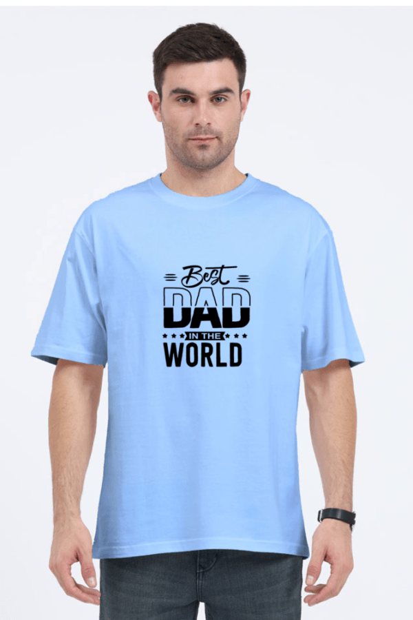 Best Dad In The world Printed Unisex Oversized Classic T-Shirt